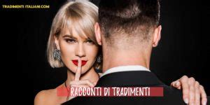 racconti tradimenti porno|Racconti di Tradimenti Gratis da leggere su Racconti Erotichi